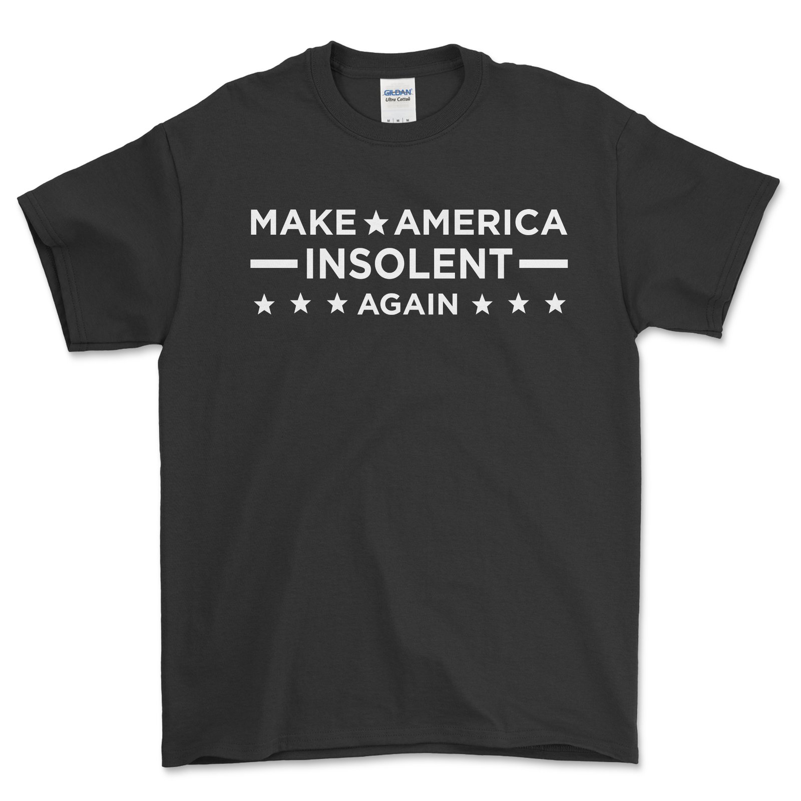 Insolent Make America